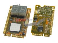 Debug Card (5in1) MiniPCIe/ MIniPCI/ LPC/ IBM battery/ ASUS ELPC interface/ Support LCD display for Eng and Photos   http://www.gsmservice.ru